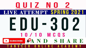 EDU302 Quiz 2 Spring 2021 Solution Live Attempt | EDU302 – Quiz 2 Spring 2021