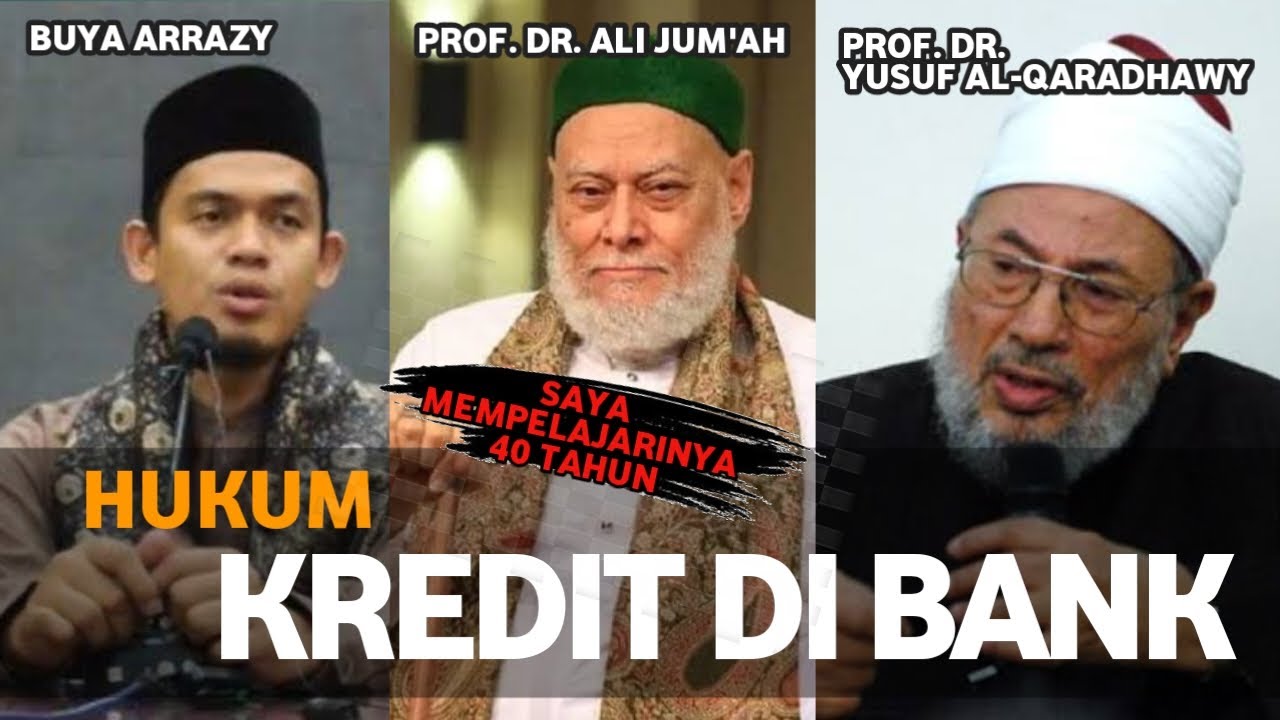 [KUPAS TUNTAS] Riba, Bank, Kredit, Uang | Syaikh ali jumah, Syaikh Yusuf Alqaradhawy & Buya Arrazy