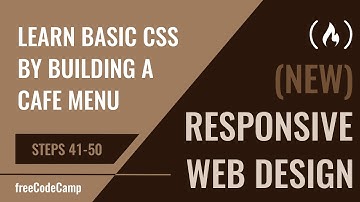 Learn Basic CSS by Building a Cafe Menu - Steps 41-50