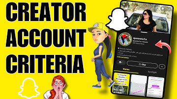 Creator ACCOUNT ELIGIBILITY CRITERIA 2023 | HOW TO GET CREATOR ACCOUNT ON SNAPCHAT |THE SNAP EXPERT