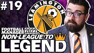 MEDIA DARLINGS | Part 19 | LEAMINGTON | Non-League to Legend FM22 | Football Manager 2022