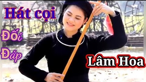 Hát cọi lượn giao duyên đối đáp, Lâm Hoa . Đặc sắc văn hóa dân tộc Tày. (Nông Châu Tổng hợp)