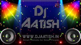 Akeli Na Bazar Jaya Karo Nazar Lag Jayegi (Virtual Fast Electro Bass Punch) Dj Aatish🔥🔥🎧🔥