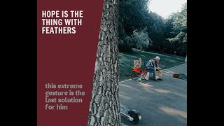 Hope Is The Thing With Feathers