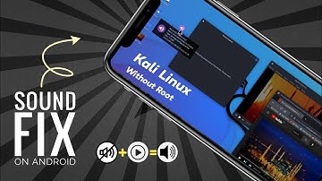 Kali Linux Nethunter Sound fix! (Without Root)  Android!  #SezanMahmood
