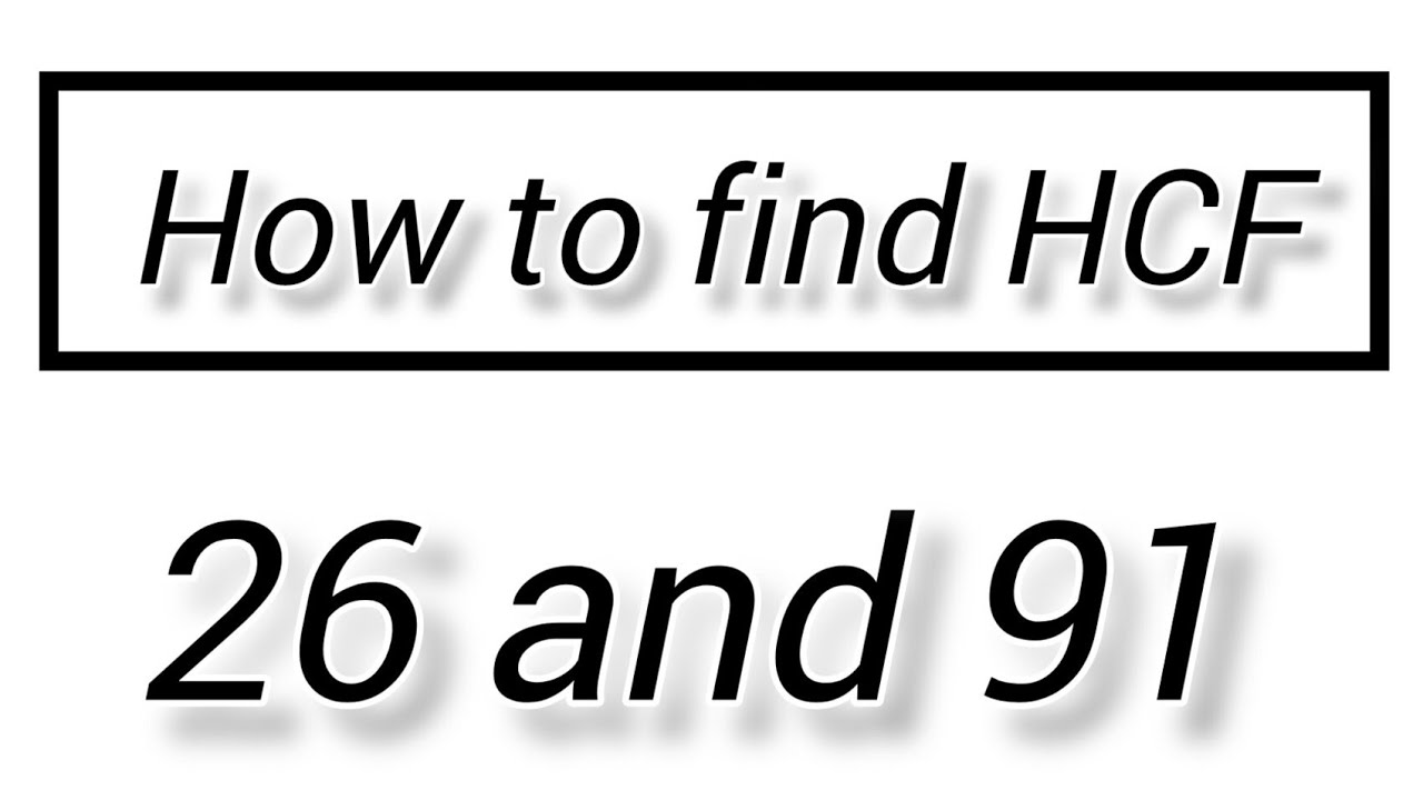 how to find HCF || by long division method|and |prime factorisation ...
