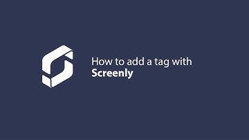How to add a tag with Screenly
