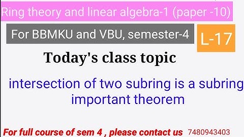intersection of two subring is a subring important theorem related to definition of suffering