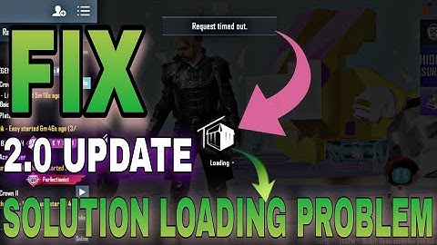 Pubg Mobile Screen Loading Problem Pubg Request timed out solution Pubg 2.0 Update Loading Problem
