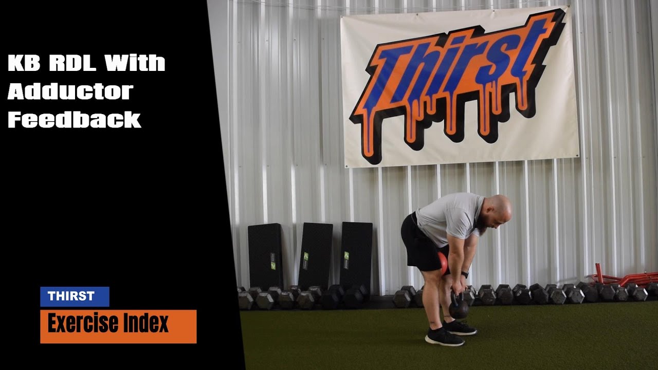 KB RDL With Adductor Feedback - THIRSTgym.com - YouTube