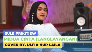 LANGLAYANGAN (MIDUA CINTA) - SULE PRIKITIW || COVER BY ULFIA NL