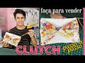 Como Fazer Bolsa Clutch Com Laço Passo A Passo Fácil [Carteira em Courvin e Bolsa de Mão]