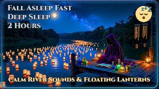 👉 Calm River Sounds & Floating Lanterns 🏮 Magical Night Ambience for Sleep | ASMR (2 Hours)