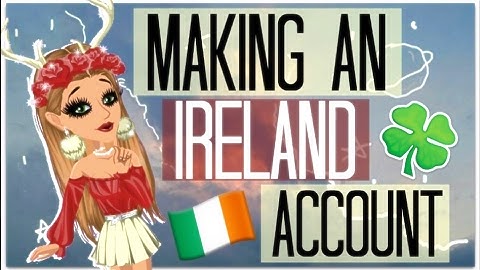 Making An Ireland Account // MSP