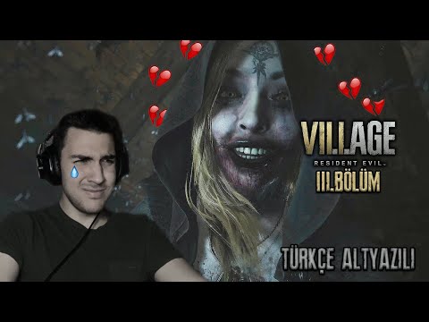 HERKES ÖLDÜRÜR SEVDİĞİNİ :( | Resident Evil Village 3.Bölüm