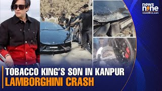Kanpur Lamborghini Crash Speeding Car Driven By Tobacco Tys Son Mows Down Pedestrians In Up