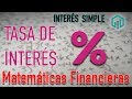 Encontrando la TASA DE INTERÉS | Interés Simple | Matemáticas Financieras