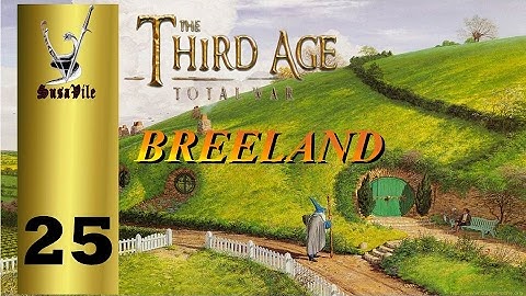 Ep 25 - Third Age DaC (1.2) Bree "Guarding the forts"