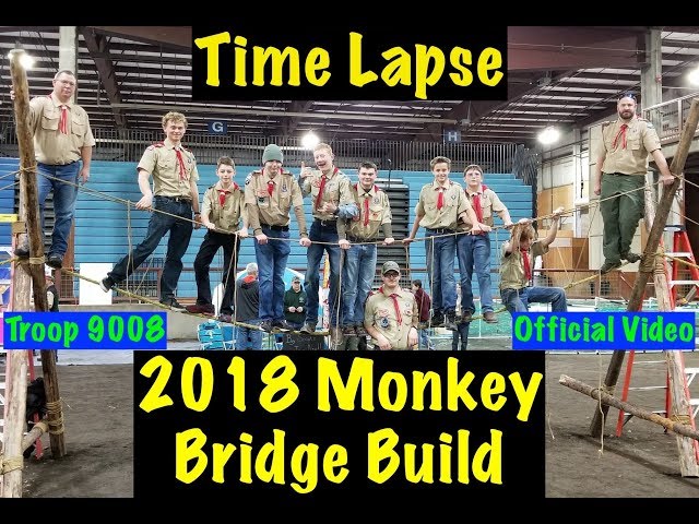 Troop 8 2018 Monkey Bridge Timelapse class=