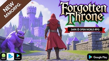Forgotten Throne – 3D Dark Fantasy MMORPG Gameplay (Android/iOS | No Commentary)