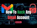 How To Hack Any Gmail Account? 3 Shocking Ways Hackers Can Access Your Gmail!