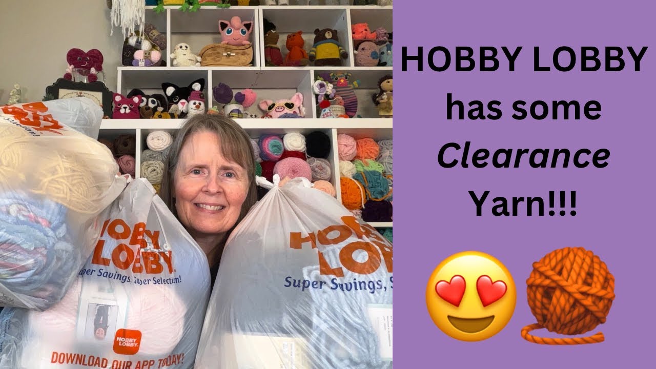 Hobby Lobby Clearance Yarn Haul & WIPS 😀