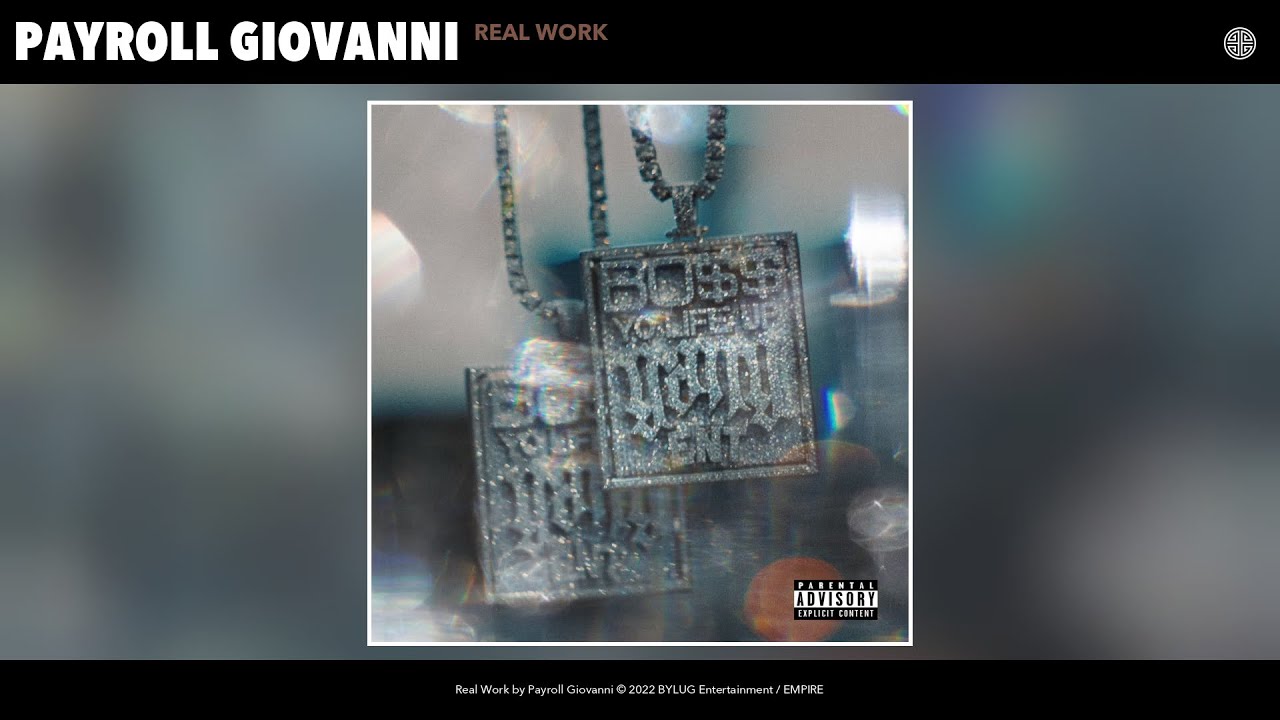 Payroll Giovanni - Real Work (Official Audio)