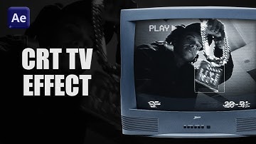 Easy CRT TV Effect In After Effects Anyone Can Do