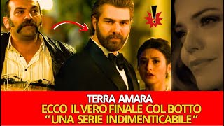 TERRA AMARA - ECCO IL VERO FINALE COL BOTTO - UNA SERIE INDIMENTICABILE!