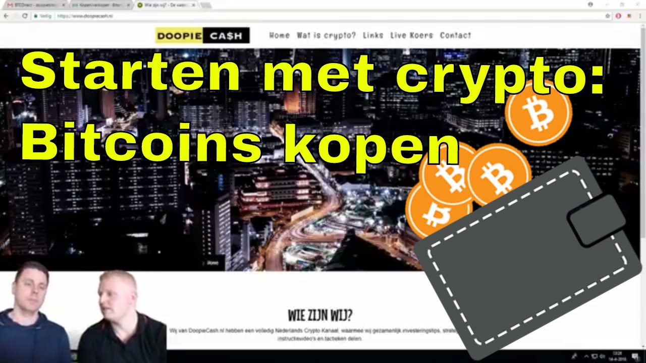 Starten met crypto :1 Hoe koop ik Bitcoins ???