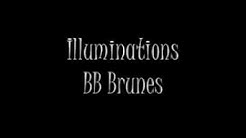 BB BRUNES - ILLUMINATIONS