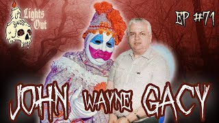 Serial Killer John Wayne Gacy: Visited Children's Hospitals As A Clown - Lights Out Podcast #71