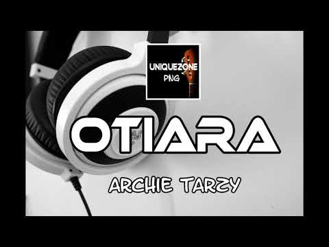 Otiara - Archie Tarzy (PNG Music 2021)