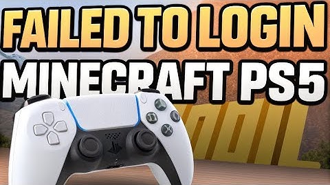 How to fix Failed to Login Minecraft PS5