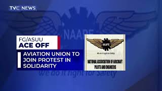 ASUU Strike | Aviation Union Faults FG's Handling Of Crisis