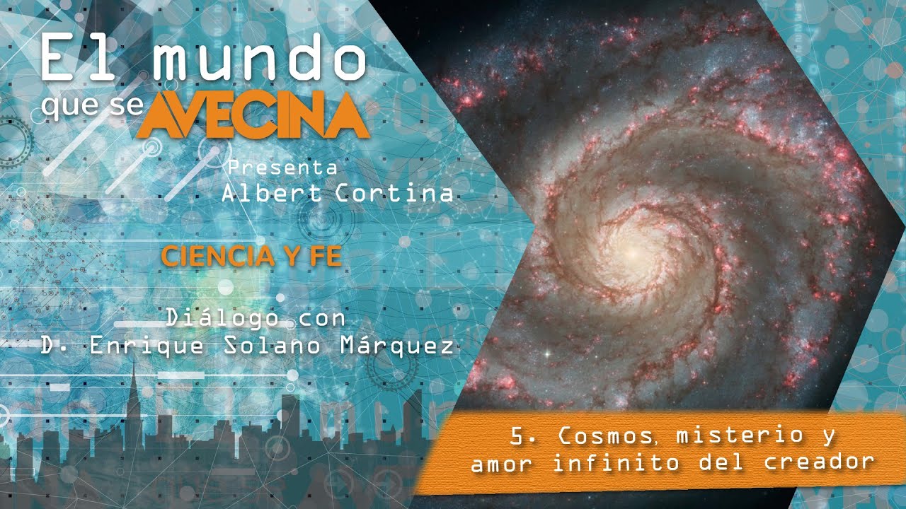 Ciencia y fe: Diálogo entre Albert Cortina y Enrique Solano Márquez - Exaudi