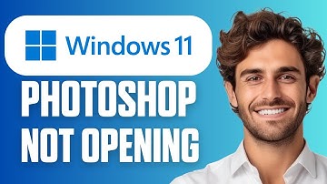 How To Fix Adobe Photoshop Not Opening On Windows 11 (Quick Guide 2025)
