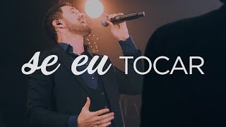 Video thumbnail of "Tony Allysson - Se eu Tocar - (CD ESPÍRITO DA VERDADE)"