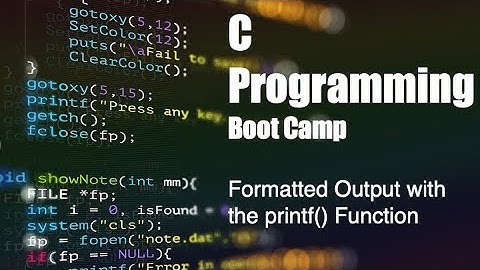 C Programming Boot Camp: [1.5] Formatted Output with the printf() Function