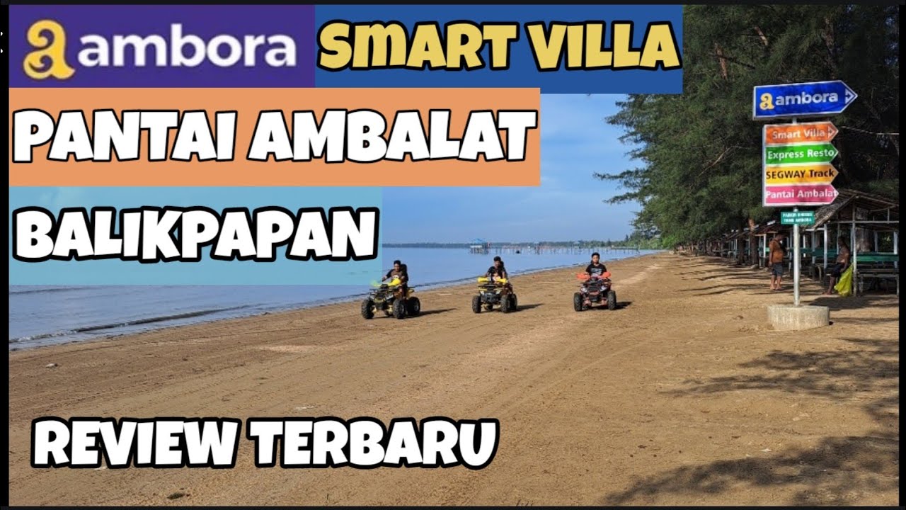 Ambora Resort | Smart Villa Pantai Ambalat - YouTube