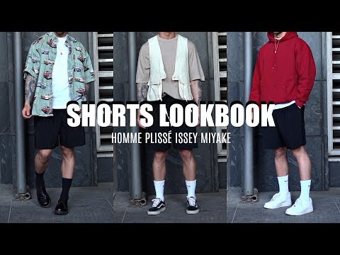 SHORTS LOOKBOOK | Styling Homme Plissé Issey Miyake Shorts | Menswear