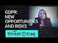 5/24/18  GDPR: New Opportunities and Risks | AT&T ThreatTraq