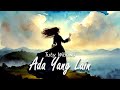 Tuty Wibowo - Ada Yang Lain (Official Lyric Video)