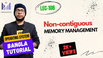 (Part-5.12) Non Contiguous Memory Allocation (Part-1) | Operating System Bangla Tutorial