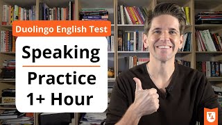 Duolingo English Test SPEAKING Practice Questions and Sample Answers for 2022 (1+ Hour)