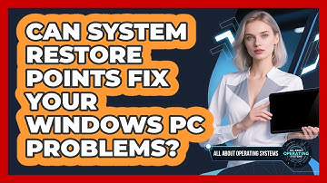 Can System Restore Points Fix Your Windows PC Problems? - All About Operating Systems