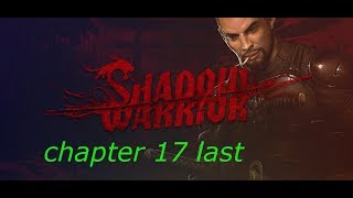 Shadow warrior chapter 17 walkthrough the end