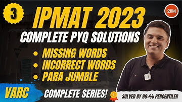 IPMAT Indore 2023 VARC Solved! 🔥 | Step-by-Step Explanations (Part 3) | VARC Marathon | IPMAT 2025-