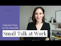 Successful English Small Talk at Work [with Example Questions]