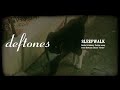 Deftones - Sleep Walk